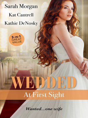cover image of Wedded At First Sight / Sale Or Return Bride / Matched to a Billionaire / In the Rancher's Arms